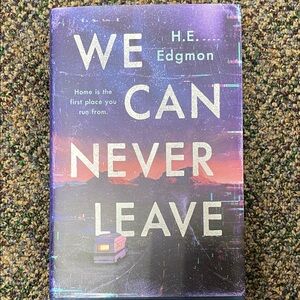 2025 We Can Never Leave novel by H.E. Edgmon